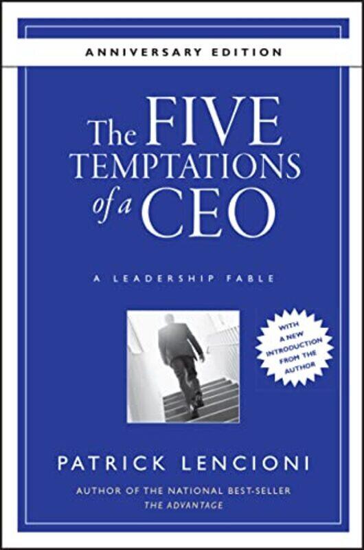 The Five Temptations Of A Ceo A Leadership Fable By Patrick M. Lencioni Hardcover
The Five Temptations Of A Ceo A Leadership Fable By Patrick M. Lencioni Hardcover