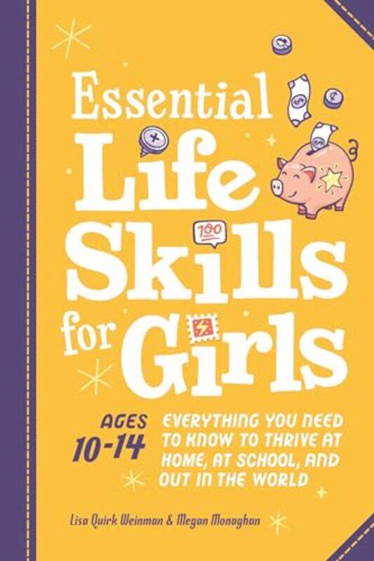 Essential Life Skills for Girls by Lisa Quirk (Lisa Quirk Weinman) WeinmanMegan (Megan Monaghan) Monaghan -Paperback
Essential Life Skills for Girls by Lisa Quirk (Lisa Quirk Weinman) WeinmanMegan (Megan Monaghan) Monaghan -Paperback