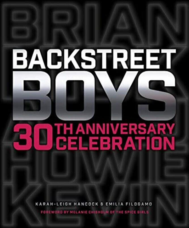 Backstreet Boys 30th Anniversary Celebration by Karah-Leigh HancockEmilia Filogamo-Hardcover
Backstreet Boys 30th Anniversary Celebration by Karah-Leigh HancockEmilia Filogamo-Hardcover