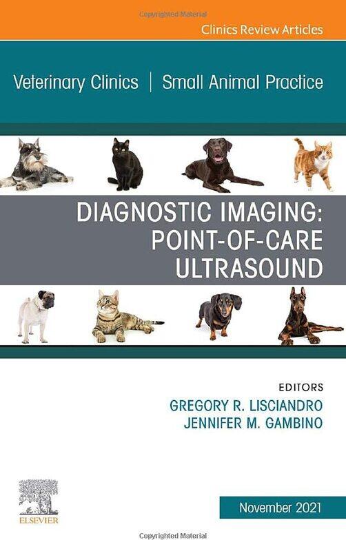 Diagnostic Imaging Pointofcare Ultrasound An Issue of Veterinary Clinics of North America Small Animal Practice by Allan JohnsonCisco Networking Acade
Diagnostic Imaging Pointofcare Ultrasound An Issue of Veterinary Clinics of North America Small Animal Practice by Allan JohnsonCisco Networking Acade