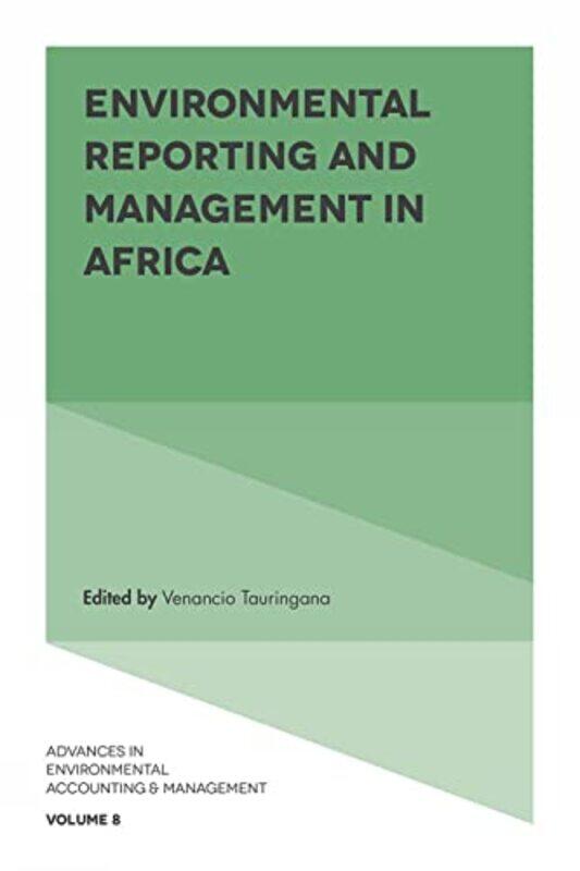 Environmental Reporting and Management in Africa by Venancio University of Southampton, UK Tauringana-Hardcover
Environmental Reporting and Management in Africa by Venancio University of Southampton, UK Tauringana-Hardcover
