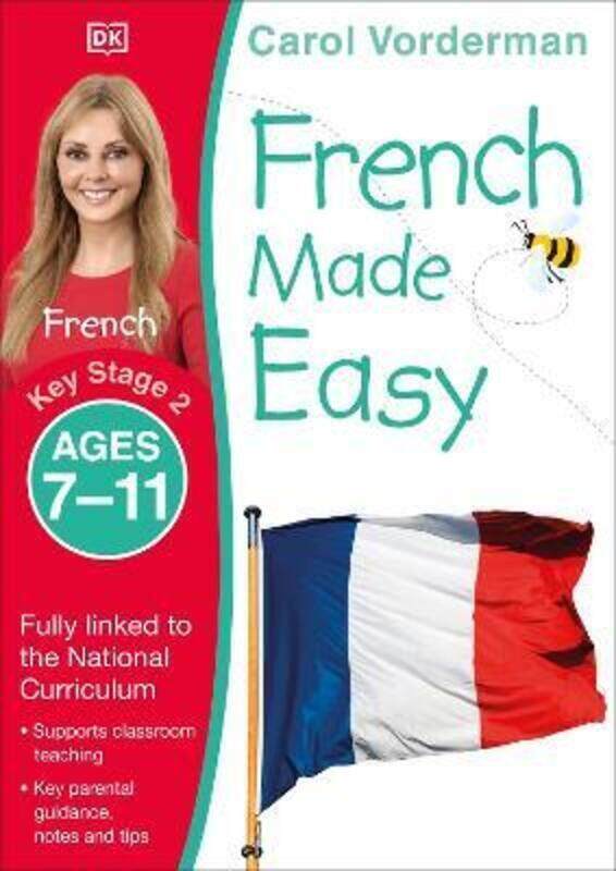 French Made Easy, Ages 7-11 (Key Stage 2): Supports the National Curriculum, Confidence in Reading,.paperback,By :Vorderman, Carol
French Made Easy, Ages 7-11 (Key Stage 2): Supports the National Curriculum, Confidence in Reading,.paperback,By :Vorderman, Carol