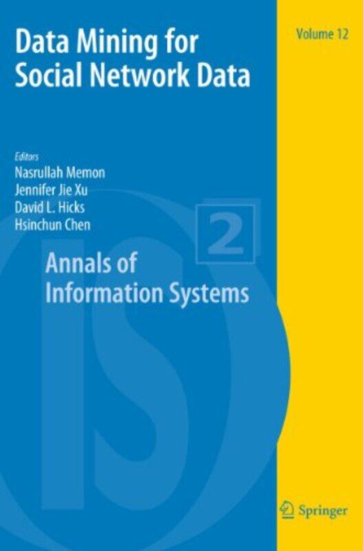 Data Mining for Social Network Data by Nasrullah MemonJennifer Jie XuDavid L HicksHsinchun Chen-Paperback
Data Mining for Social Network Data by Nasrullah MemonJennifer Jie XuDavid L HicksHsinchun Chen-Paperback