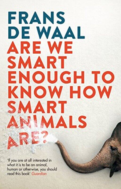 Are We Smart Enough to Know How Smart Animals Are by Yossi Tag International Development UK IvesElaine Oxford Brookes University UK Cox-Paperback
Are We Smart Enough to Know How Smart Animals Are by Yossi Tag International Development UK IvesElaine Oxford Brookes University UK Cox-Paperback