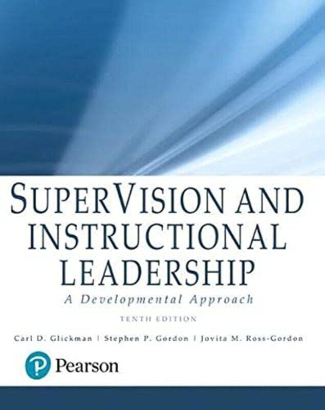 SuperVision and Instructional Leadership: A Developmental Approach, with Enhanced Pearson eText -- A , Paperback by Glickman, Carl - Gordon, Stephen -
SuperVision and Instructional Leadership: A Developmental Approach, with Enhanced Pearson eText -- A , Paperback by Glickman, Carl - Gordon, Stephen -