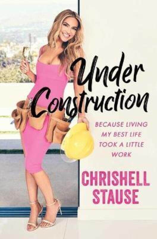 Under Construction: Because Living My Best Life Took a Little Work.Hardcover,By :Stause, Chrishell
Under Construction: Because Living My Best Life Took a Little Work.Hardcover,By :Stause, Chrishell