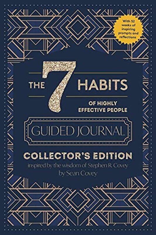 The 7 Habits Of Highly Effective People Guided Journal Collectors Edition By Covey Stephen R - Covey Sean - Hardcover
The 7 Habits Of Highly Effective People Guided Journal Collectors Edition By Covey Stephen R - Covey Sean - Hardcover