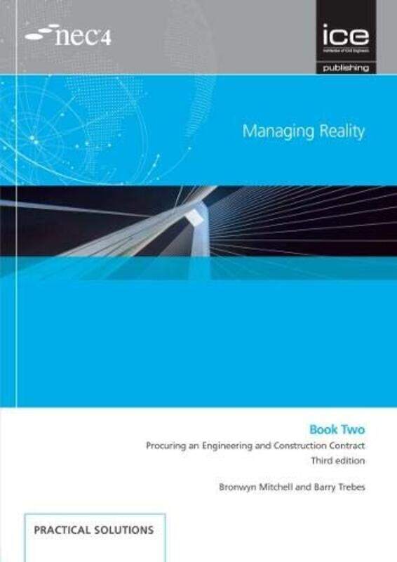Managing Reality Third Edition Book 2 Procuring An Engineering And Construction Contract by Barry TrebesBronwyn Mitchell-Paperback
Managing Reality Third Edition Book 2 Procuring An Engineering And Construction Contract by Barry TrebesBronwyn Mitchell-Paperback