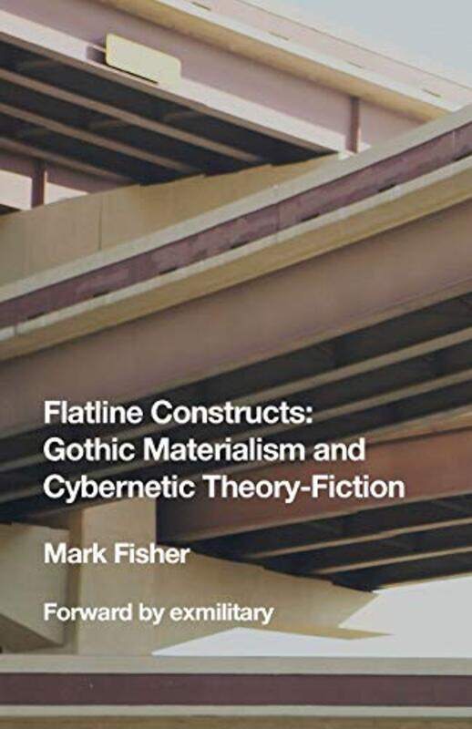 Flatline Constructs by Mark Arts Commentator and Freelance Writer UK FisherExmilitary Collective-Paperback
Flatline Constructs by Mark Arts Commentator and Freelance Writer UK FisherExmilitary Collective-Paperback