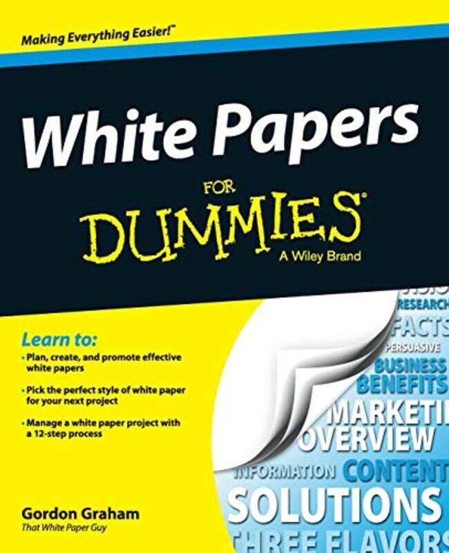 White Papers For Dummies by Gordon Princeton Theological Seminary Graham-Paperback
White Papers For Dummies by Gordon Princeton Theological Seminary Graham-Paperback