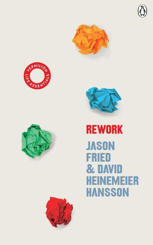 ReWork: (Vermilion Life Essentials), Paperback Book, By: David Heinemeier Hansson
ReWork: (Vermilion Life Essentials), Paperback Book, By: David Heinemeier Hansson