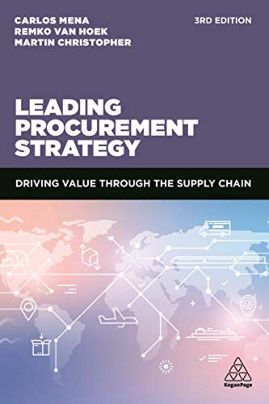 Leading Procurement Strategy by Dr Carlos MenaRemko van HoekMartin Christopher-Paperback
Leading Procurement Strategy by Dr Carlos MenaRemko van HoekMartin Christopher-Paperback