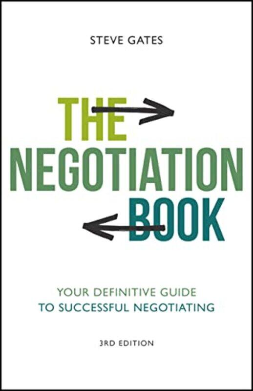 The Negotiation Book: Your Definitive Guide to Successful Negotiating , Paperback by Gates, Steve (The Gap Partnership)
The Negotiation Book: Your Definitive Guide to Successful Negotiating , Paperback by Gates, Steve (The Gap Partnership)