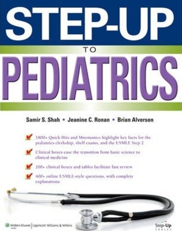 Step-Up to Pediatrics.paperback,By :Shah, Samir S. - Alverson, Brian - Ronan, Jeanine
Step-Up to Pediatrics.paperback,By :Shah, Samir S. - Alverson, Brian - Ronan, Jeanine