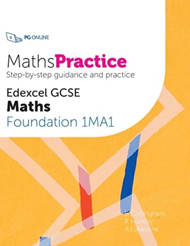 MathsPractice Edexcel GCSE Maths Foundation 1MA1 by B CottinghamR HuntleyA Lutwyche-Paperback
MathsPractice Edexcel GCSE Maths Foundation 1MA1 by B CottinghamR HuntleyA Lutwyche-Paperback