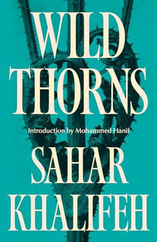 Wild Thorns by Sahar KhalifehTrevor Le GassickElizabeth Warnock Fernea-Paperback
Wild Thorns by Sahar KhalifehTrevor Le GassickElizabeth Warnock Fernea-Paperback