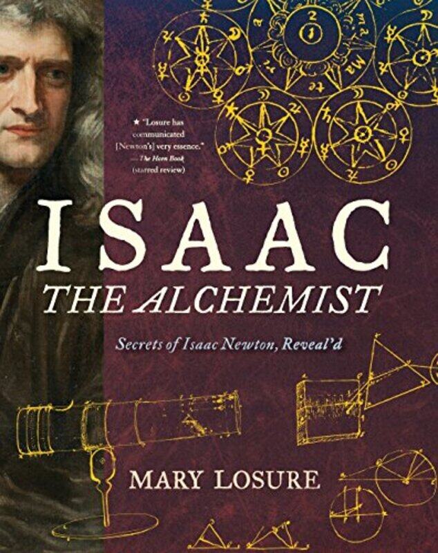 Isaac the Alchemist: Secrets of Isaac Newton, Reveald,Paperback by Losure, Mary
Isaac the Alchemist: Secrets of Isaac Newton, Reveald,Paperback by Losure, Mary