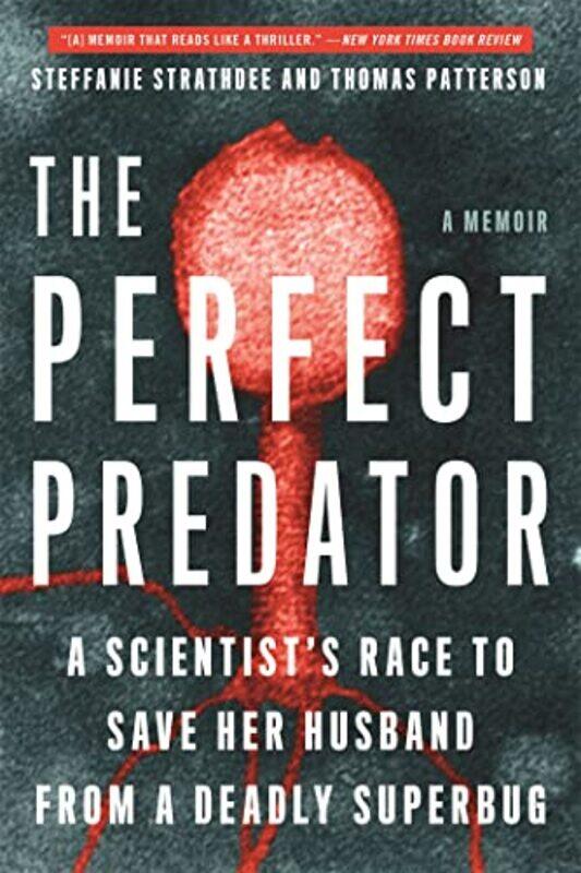 The Perfect Predator by Steffanie StrathdeeTeresa BarkerThomas Patterson-Paperback
The Perfect Predator by Steffanie StrathdeeTeresa BarkerThomas Patterson-Paperback