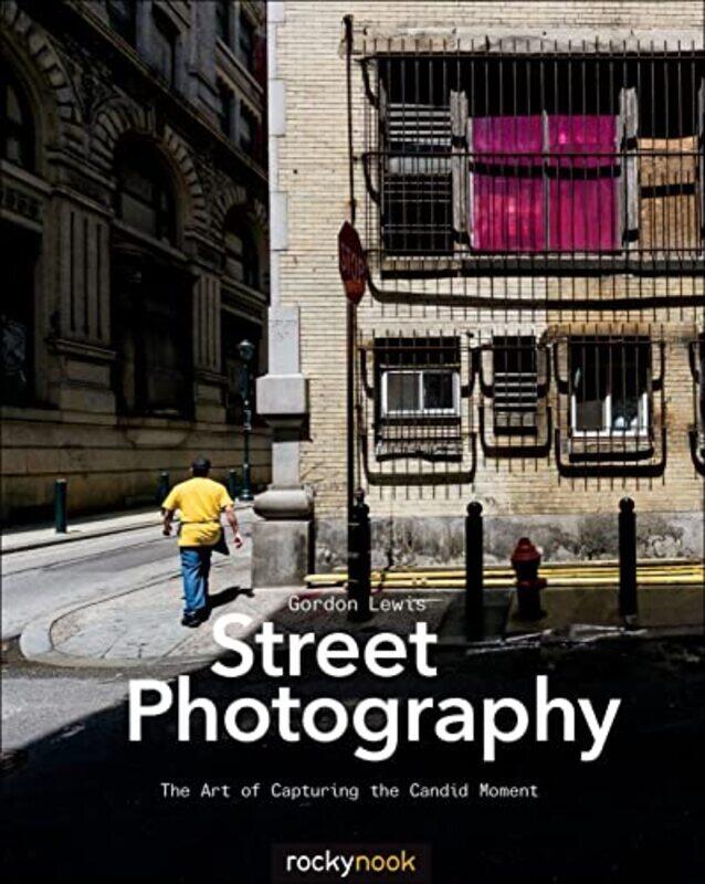 Street Photography: The Art of Capturing the Candid Moment , Paperback by Lewis, Gordon
Street Photography: The Art of Capturing the Candid Moment , Paperback by Lewis, Gordon