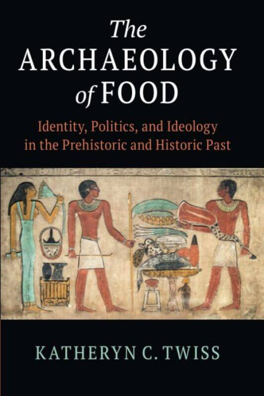 The Archaeology of Food by Katheryn C State University of New York, Stony Brook Twiss-Paperback
The Archaeology of Food by Katheryn C State University of New York, Stony Brook Twiss-Paperback