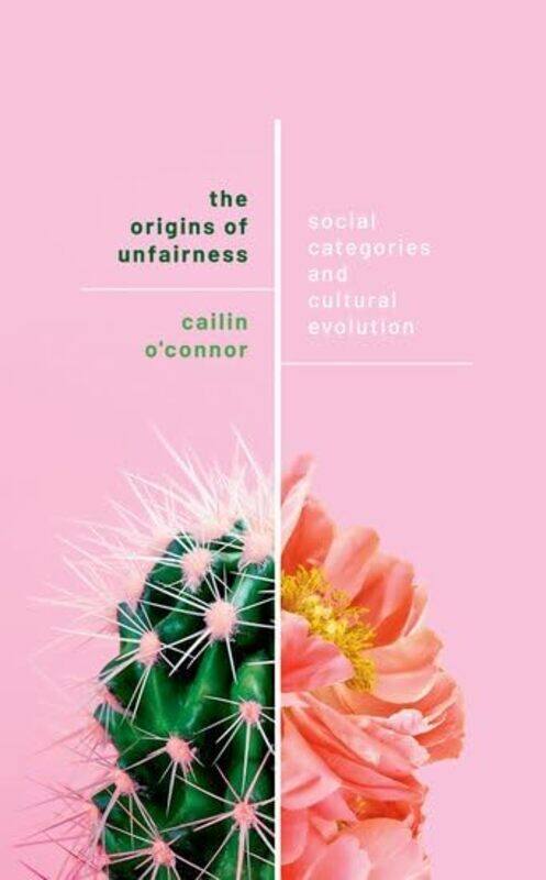 The Origins of Unfairness by Cailin Associate Professor, Associate Professor, University of California, Irvine OConnor-Paperback
The Origins of Unfairness by Cailin Associate Professor, Associate Professor, University of California, Irvine OConnor-Paperback