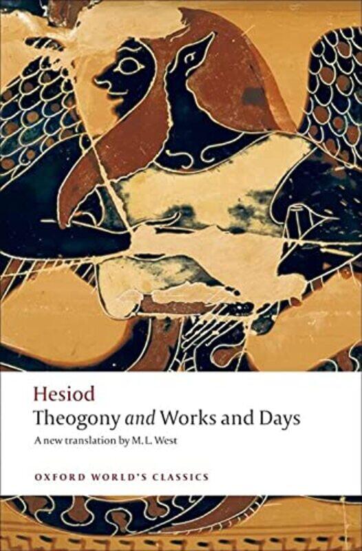 Theogony and Works and Days Paperback by Hesiod - West, the late M. L. (Professor of Greek, Professor of Greek, Royal Holloway and Bedford Ne
Theogony and Works and Days Paperback by Hesiod - West, the late M. L. (Professor of Greek, Professor of Greek, Royal Holloway and Bedford Ne