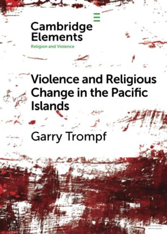 Violence and Religious Change in the Pacific Islands by Garry University of Sydney Trompf-Paperback
Violence and Religious Change in the Pacific Islands by Garry University of Sydney Trompf-Paperback