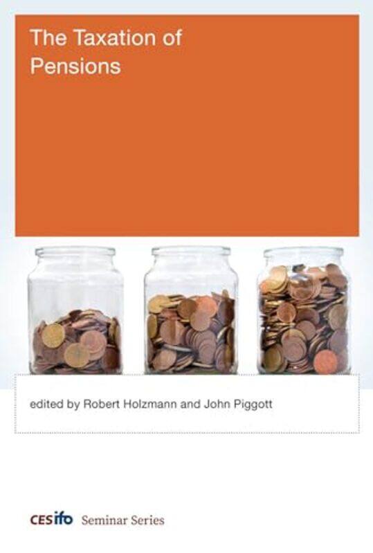 The Taxation of Pensions by Robert HolzmannJohn Scientia Professor of Economics, University of New South Wales Piggott-Hardcover
The Taxation of Pensions by Robert HolzmannJohn Scientia Professor of Economics, University of New South Wales Piggott-Hardcover