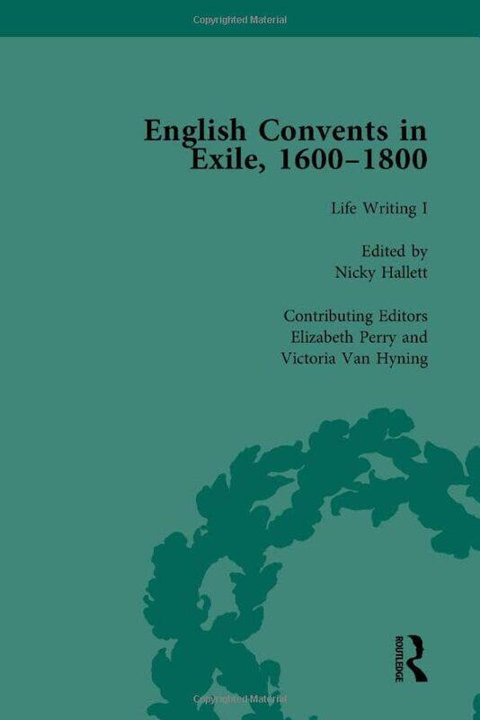 English Convents in Exile 16001800 Part I vol 3 by Caroline BowdenLaurence Lux-SterrittNicky HallettElizabeth PerryVictoria Van Hyning-Hardcover
English Convents in Exile 16001800 Part I vol 3 by Caroline BowdenLaurence Lux-SterrittNicky HallettElizabeth PerryVictoria Van Hyning-Hardcover