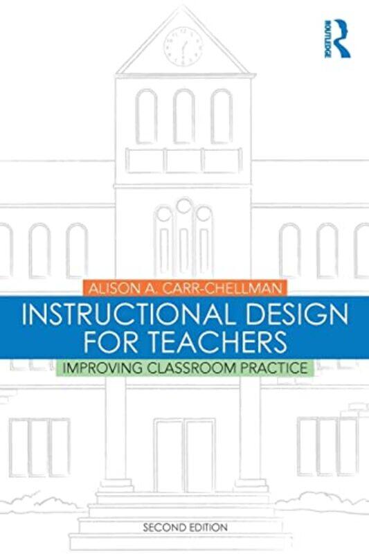 Instructional Design for Teachers by Alison A University of Idaho, USA Carr-Chellman-Paperback
Instructional Design for Teachers by Alison A University of Idaho, USA Carr-Chellman-Paperback