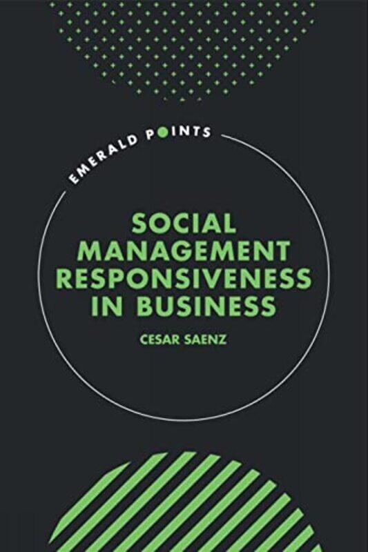 Social Management Responsiveness in Business by Cesar ESAN University, Peru Saenz-Hardcover
Social Management Responsiveness in Business by Cesar ESAN University, Peru Saenz-Hardcover