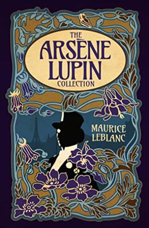 The Arsene Lupin Collection: Deluxe 6-Book Hardback Boxed Set , Paperback by Leblanc, Maurice
The Arsene Lupin Collection: Deluxe 6-Book Hardback Boxed Set , Paperback by Leblanc, Maurice