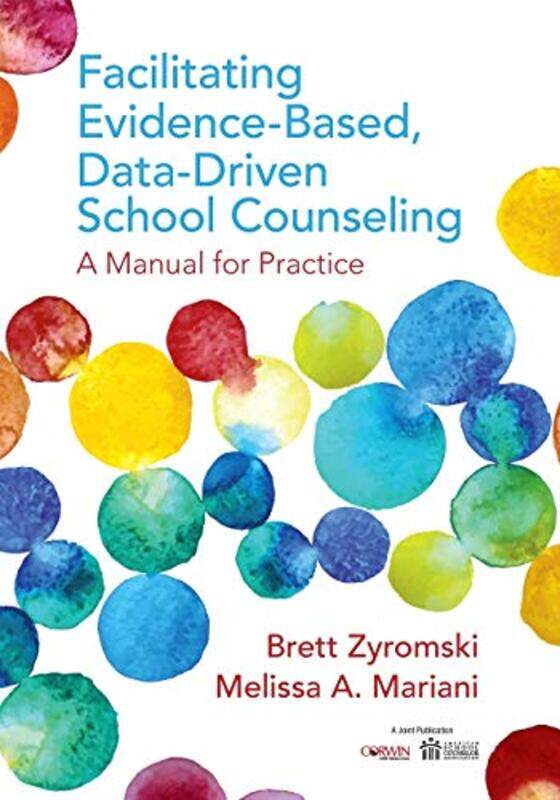 Facilitating EvidenceBased DataDriven School Counseling by Edwin L MillerLewis N Segall-Paperback
Facilitating EvidenceBased DataDriven School Counseling by Edwin L MillerLewis N Segall-Paperback