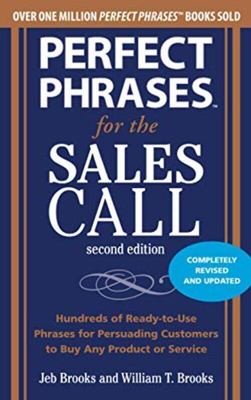 Perfect Phrases for the Sales Call, Second Edition (Perfect Phrases Series) , Paperback by Jeb Brooks
Perfect Phrases for the Sales Call, Second Edition (Perfect Phrases Series) , Paperback by Jeb Brooks