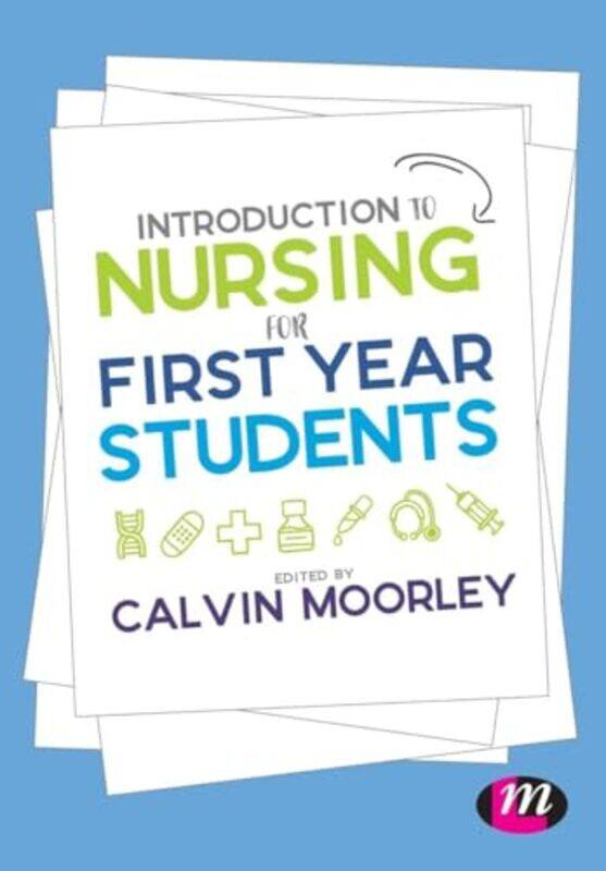 Introduction To Nursing For First Year Students by Calvin (London South Bank University, UK) Moorley-Paperback
Introduction To Nursing For First Year Students by Calvin (London South Bank University, UK) Moorley-Paperback