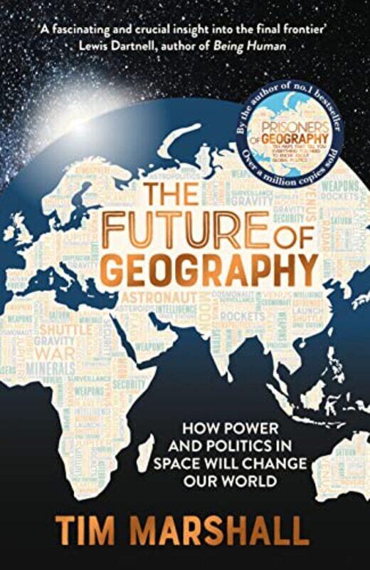The Future of Geography: How Power and Politics in Space Will Change Our World,Paperback,by:Tim Marshall
The Future of Geography: How Power and Politics in Space Will Change Our World,Paperback,by:Tim Marshall