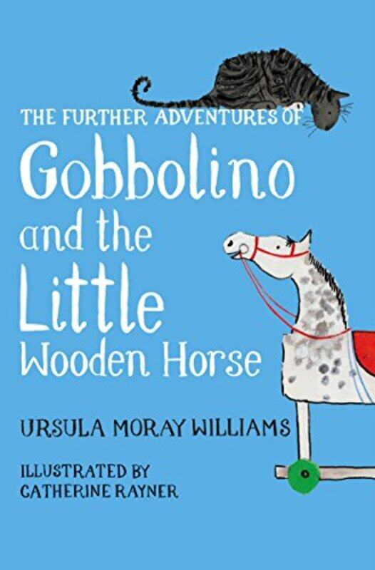 The Further Adventures of Gobbolino and the Little Wooden Horse by Ursula Moray Williams-Paperback
The Further Adventures of Gobbolino and the Little Wooden Horse by Ursula Moray Williams-Paperback