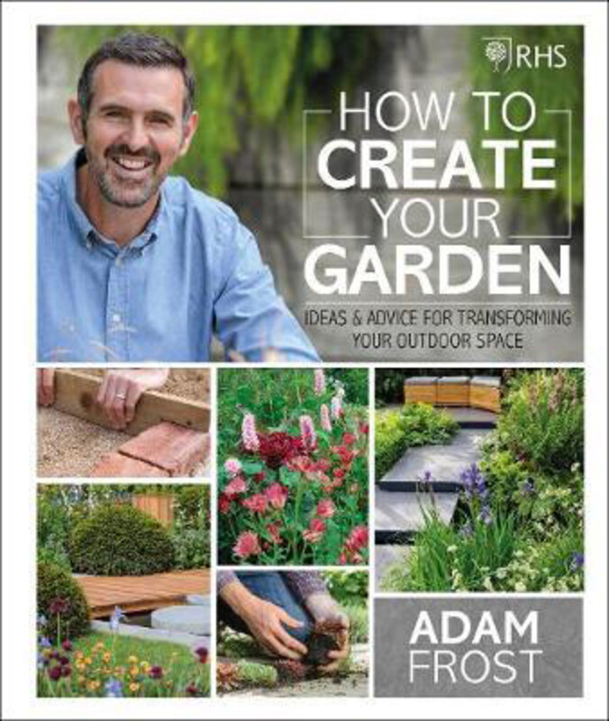 RHS How to Create your Garden: Ideas and Advice for Transforming your Outdoor Space, Hardcover Book, By: Adam Frost
RHS How to Create your Garden: Ideas and Advice for Transforming your Outdoor Space, Hardcover Book, By: Adam Frost