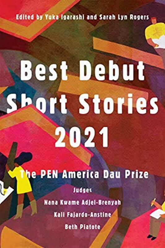Best Debut Short Stories 2021 by Nana Kwame Adjei-BrenyahKali Fajardo-AnstineBeth Piatote-Paperback
Best Debut Short Stories 2021 by Nana Kwame Adjei-BrenyahKali Fajardo-AnstineBeth Piatote-Paperback