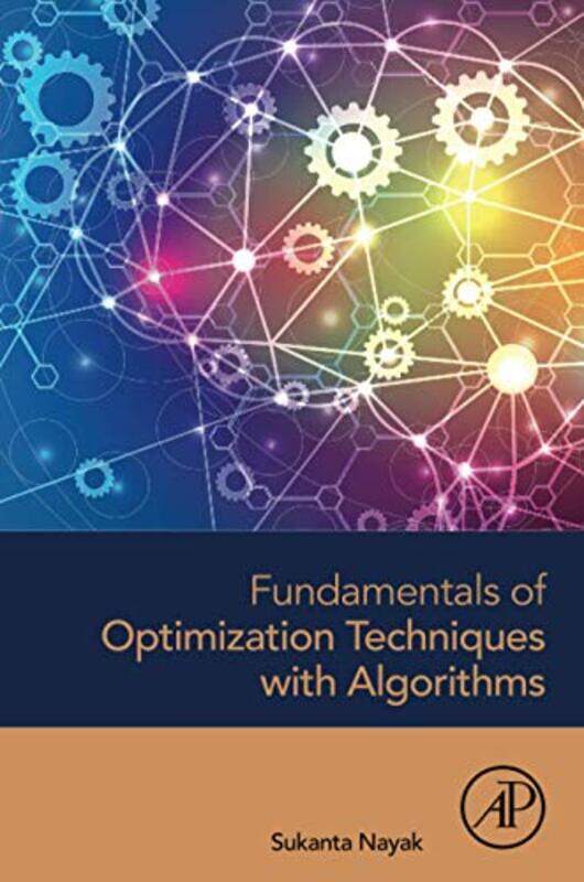 Fundamentals of Optimization Techniques with Algorithms by Richardson Puzzles and Games-Paperback
Fundamentals of Optimization Techniques with Algorithms by Richardson Puzzles and Games-Paperback