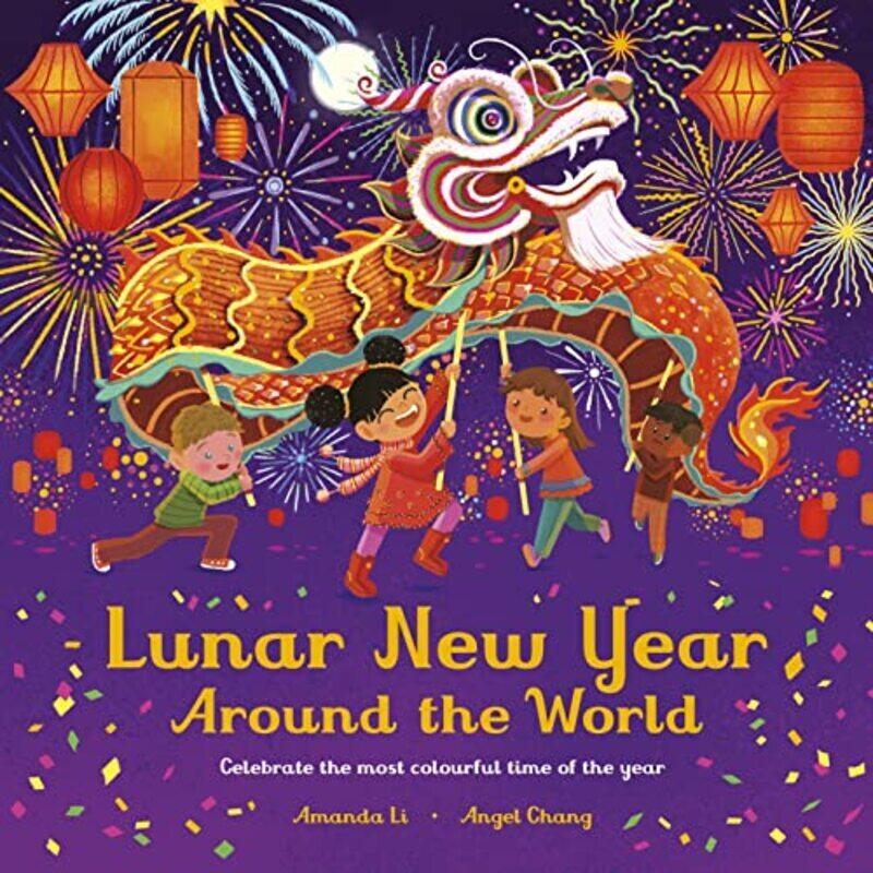 Lunar New Year Around the World: Celebrate the most colourful time of the year,Paperback by Li, Amanda - Chang, Angel
Lunar New Year Around the World: Celebrate the most colourful time of the year,Paperback by Li, Amanda - Chang, Angel