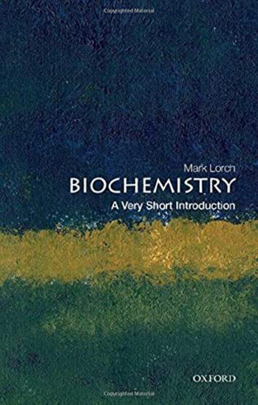 Biochemistry: A Very Short Introduction,Paperback by Lorch, Mark (University of Hull)
Biochemistry: A Very Short Introduction,Paperback by Lorch, Mark (University of Hull)