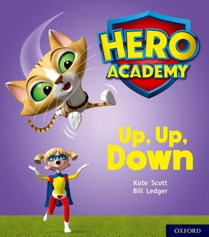 Hero Academy Oxford Level 4 Light Blue Book Band Up Up Down by Steve JohnsonGraeme Roffe-Paperback
Hero Academy Oxford Level 4 Light Blue Book Band Up Up Down by Steve JohnsonGraeme Roffe-Paperback