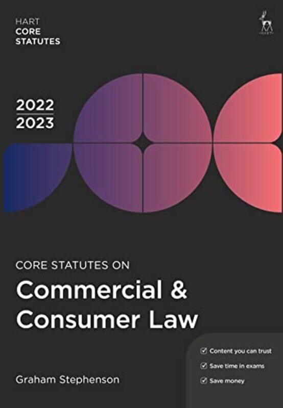 Core Statutes on Commercial and Consumer Law 202223 by Graham Stephenson-Paperback
Core Statutes on Commercial and Consumer Law 202223 by Graham Stephenson-Paperback