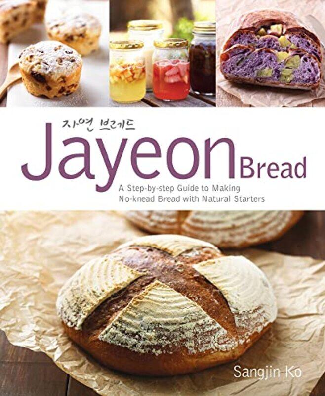 Jayeon Bread A Stepbystep Guide to Making Noknead Breadwith Natural Starters by Collins Easy Learning-Paperback
Jayeon Bread A Stepbystep Guide to Making Noknead Breadwith Natural Starters by Collins Easy Learning-Paperback