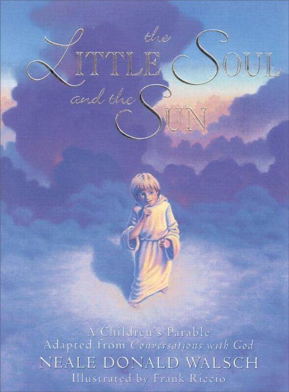Little Soul and the Sun by Neale Donald Neale Donald Walsch Walsch-Hardcover
Little Soul and the Sun by Neale Donald Neale Donald Walsch Walsch-Hardcover