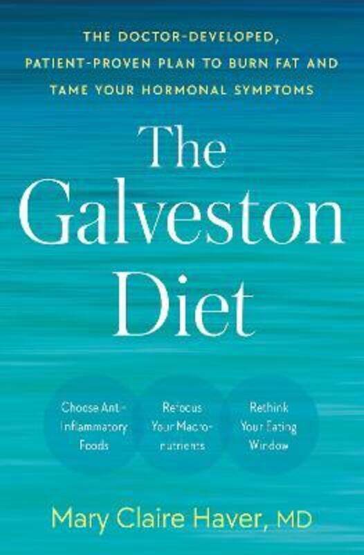 The Galveston Diet: The Doctor-Developed, Patient-Proven Plan to Burn Fat and Tame Your Hormonal Sym,Hardcover, By:Haver, Mary Claire, MD
The Galveston Diet: The Doctor-Developed, Patient-Proven Plan to Burn Fat and Tame Your Hormonal Sym,Hardcover, By:Haver, Mary Claire, MD