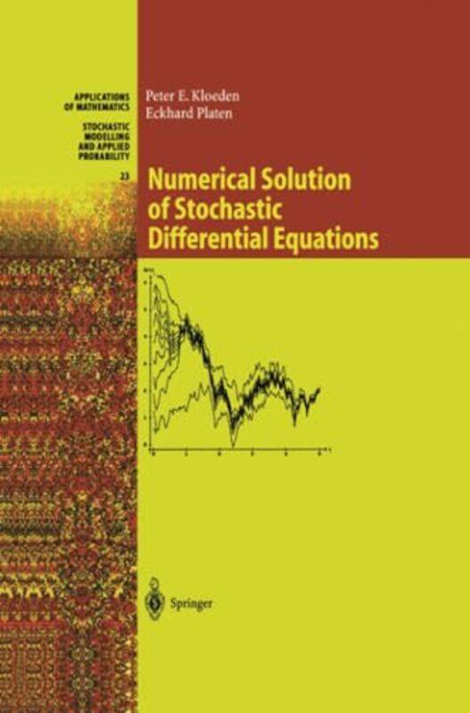 Numerical Solution of Stochastic Differential Equations by Peter E KloedenEckhard Platen-Paperback
Numerical Solution of Stochastic Differential Equations by Peter E KloedenEckhard Platen-Paperback