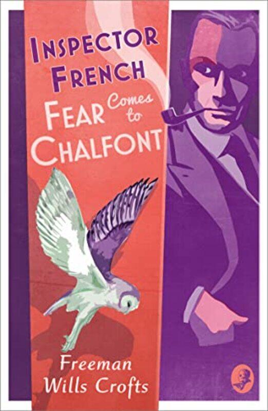Inspector French: Fear Comes to Chalfont (Inspector French, Book 19),Paperback,by:Wills Crofts, Freeman
Inspector French: Fear Comes to Chalfont (Inspector French, Book 19),Paperback,by:Wills Crofts, Freeman