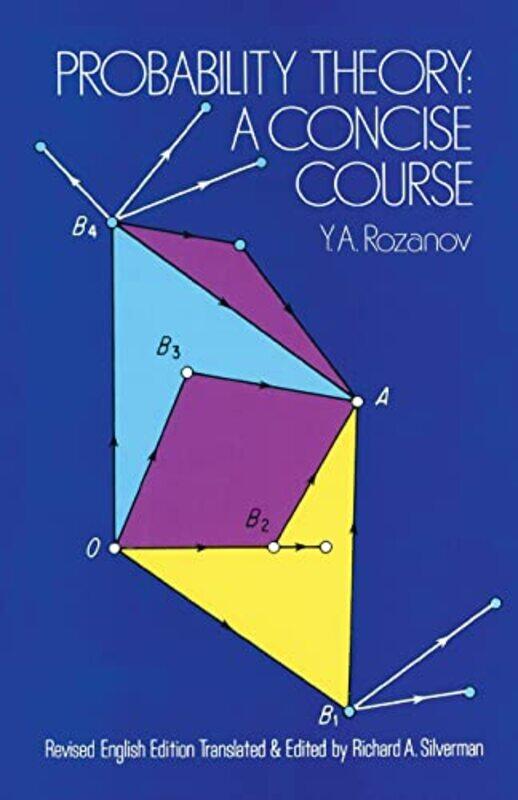 Probability Theory A Concise Course by Rozanov, Iu.A. - Silverman, Richard A. - Paperback
Probability Theory A Concise Course by Rozanov, Iu.A. - Silverman, Richard A. - Paperback